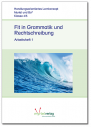 Fit in Grammatik und Rechtschreibung – Heft 1